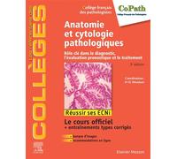 Anatomie et cytologie pathologiques Rôle clé dans le diagnostic, l'évaluation pronostique et le traitement - Dominique Wendum - Elsevier Masson - broché - Etude