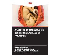 Anatomie Et Embryologie Des Fentes Labiales Et Palatines