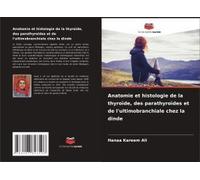 Anatomie Et Histologie De La Thyroïde, Des Parathyroïdes Et De L'ultimobranchiale Chez La Dinde