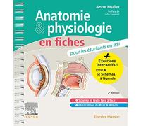 Anatomie et physiologie en fiches pour les étudiants en IFSI: Avec un site Internet d'entraînements interactifs