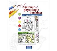 ANATOMIE ET PHYSIOLOGIE HUMAINES TRAVAUX DIRIGES