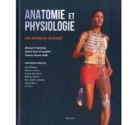 ANATOMIE ET PHYSIOLOGIE: UNE APPROCHE INTEGREE.