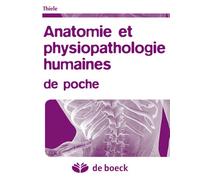 Anatomie et physiopathologie humaines de poche 2010 - ANTOINE DHEM - De Boeck Supérieur - broché - Guide