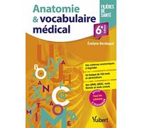 Anatomie et vocabulaire médical: Schémas - Lexique - Exercices