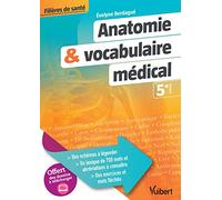 Anatomie et vocabulaire médical: Schémas - Lexique - Exercices