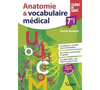 Anatomie et vocabulaire médical: Schémas - Lexique - Exercices