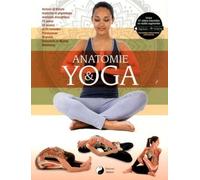 Mireia Patiño Coll, José Portal, Joana Sanchez – Anatomie et Yoga – Guide – Broché