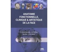 Anatomie fonctionnelle, clinique & artistique de la face