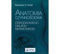 Anatomie fonctionnelle du système nerveux central Bogus³aw K. Go³¹b (Buch auf Polnisch)