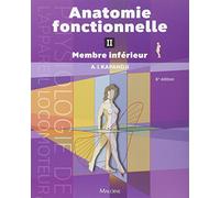 Anatomie fonctionnelle. tome 2. membre inferieur, 6e ed.