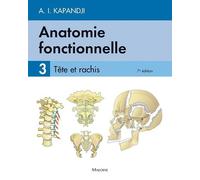 Anatomie Fonctionnelle - Tome 3, Tête Et Rachis