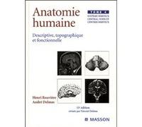 Anatomie humaine. Descriptive, topographique et fonctionnelle. Système nerveux central, voies et cen Henri Rouvière (Auteur), André Delmas (Auteur)