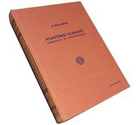 Anatomie humaine descriptive topographique et fonctionnelle, tome 1 : Tête et cou
