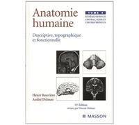 Anatomie Humaine Descriptive, Topographique Et Fonctionnelle - Tome 4, Systeme Nerveux Central, Voies Et Centres Nerveux, 15eme Edition
