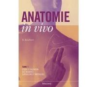 Anatomie in vivo tome 1 Bernhard Reichert (Auteur), Philippe Kuntz (Traduction)