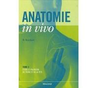 Anatomie in vivo tome 2 Bernhard Reichert (Auteur), Wolfgang Stelzenmüller (Contributions), Christophe Prudhomme (Traduction)
