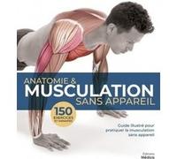 Guillermo Seijas – Anatomie & musculation sans appareil – Traduction Christel Visée