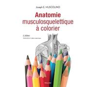 Anatomie musculosquelettique à colorier, 2e éd.