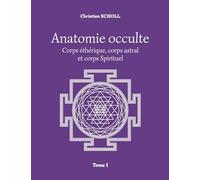 Anatomie occulte Tome 1
