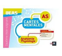 Anatomie physiologie - Cartes mentales - Diplôme Aide-Soignant - DEAS Sandrine Faure (Auteur), Patrice Bourgeois (Auteur)