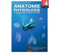 Anatomie, physiologie et prévention des accidents de plongée Mieux comprendre le corps humain - Paul Terrier - Agitees Editions - broché - Manuel