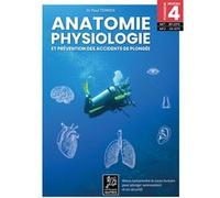 Anatomie, physiologie et prévention des accidents de plongée Paul Terrier (Auteur)