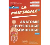 Anatomie - Physiologie - Sémiologie pour l’EDN Mémento des connaissances du premier cycle des études médicales - François Maurin - Ellipses - broché - Scolaire / Universitaire