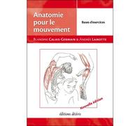 Anatomie pour le mouvement Tome 2 Bases d'exercices - Blandine Calais-Germain - Desiris Eds - broché - Guide