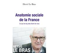 Anatomie sociale de la France - Hervé Le Bras - Robert Laffont - broché - Essai
