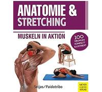 Anatomie & Stretching (Anatomie & Sport, Band 2)