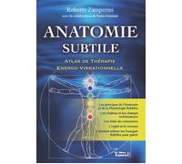 Anatomie subtile - Roberto Zamperini - Trajectoire Eds - broché - Guide