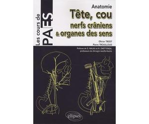 Anatomie tête, cou, nerfs crâniens & organes des sens