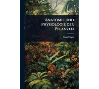 Anatomie und Physiologie der Pflanzen