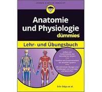 Anatomie et physiologie – Manuel et exercices pour Dummies – Wiley-VCH