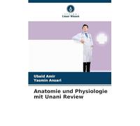 Anatomie und Physiologie mit Unani Review