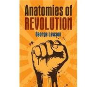 Anatomies of Revolution by George London School of Economics and Political Science Lawson Unknown (Auteur)