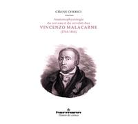 Anatomophysiologie du cerveau et du cervelet chez Vincenzo Malacarne (1744-1816) Critique Encefalotomie nuova universale (1780) Nuova esposizione struttura cerveletto umano (1776) - Céline Cherici - H
