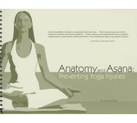 Anatomy and Asana: Preventing Yoga Injuries