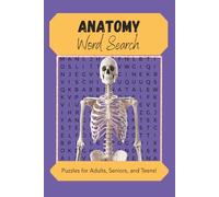 Anatomy and Physiology Word Search Book: Word Searches with Easy to Read Print about Anatomy, Physiology, Muscles, Bones, Cells | 6 x 9", 110 pages | ... Holidays, Free Time and Waiting Rooms