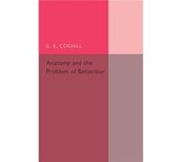 Anatony And The Problem Of Behaviour