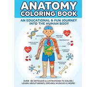 Anatomy Coloring Book: A Relaxing and Educational Journey Through the Human Body | Detailed Anatomy for Adults, Students & Beginners