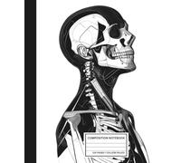 Anatomy Composition Notebook - College Ruled Science Notebook for Biology, Anatomy, Medicine, Radiology & STEM Students - Medical Student Gift - 7.5 x 9.25 in - Radiology Tech Student Essentials