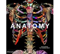 ANATOMY: EXPLORING THE HUMAN BODY