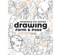 Anatomy for Artists Drawing Form Pose by Tom Fox Tom Fox (Auteur)