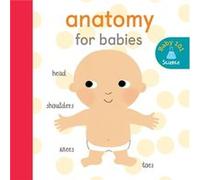 Anatomy for Babies by Jonathan Litton Inconnu (Auteur)