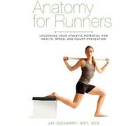 Anatomy for Runners by Jay Dicharry Jay Dicharry (Auteur)