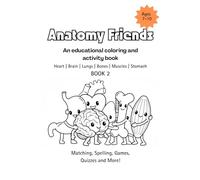 Anatomy Friends 7-10 Heart | Brain | Lungs | Bones | Muscles | Stomach BOOK 2