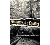 Anatomy Of A Conflict: Identity, Knowledge, And Emotion In Old-Growth Forests