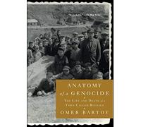 Anatomy of a Genocide: The Life and Death of a Town Called Buczacz