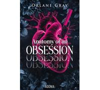 Anatomy of an Obsession